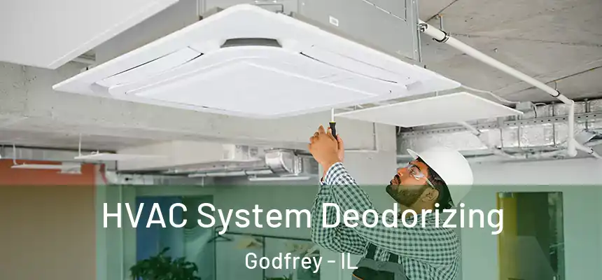  HVAC System Deodorizing Godfrey - IL
